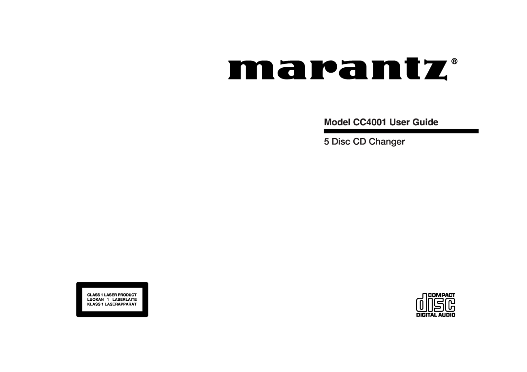 Marantz manual Model CC4001 User Guide, Disc CD Changer, CLASS 1 LASER PRODUCT LUOKAN 1 LASERLAITE KLASS 1 LASERAPPARAT 