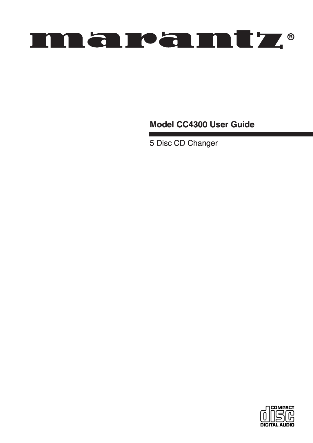 Marantz manual Model CC4300 User Guide, Disc CD Changer 