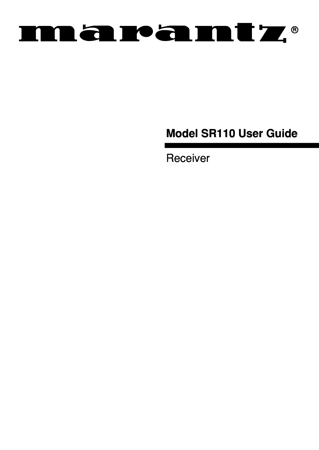 Marantz CD110 manual Model SR110 User Guide, Receiver 