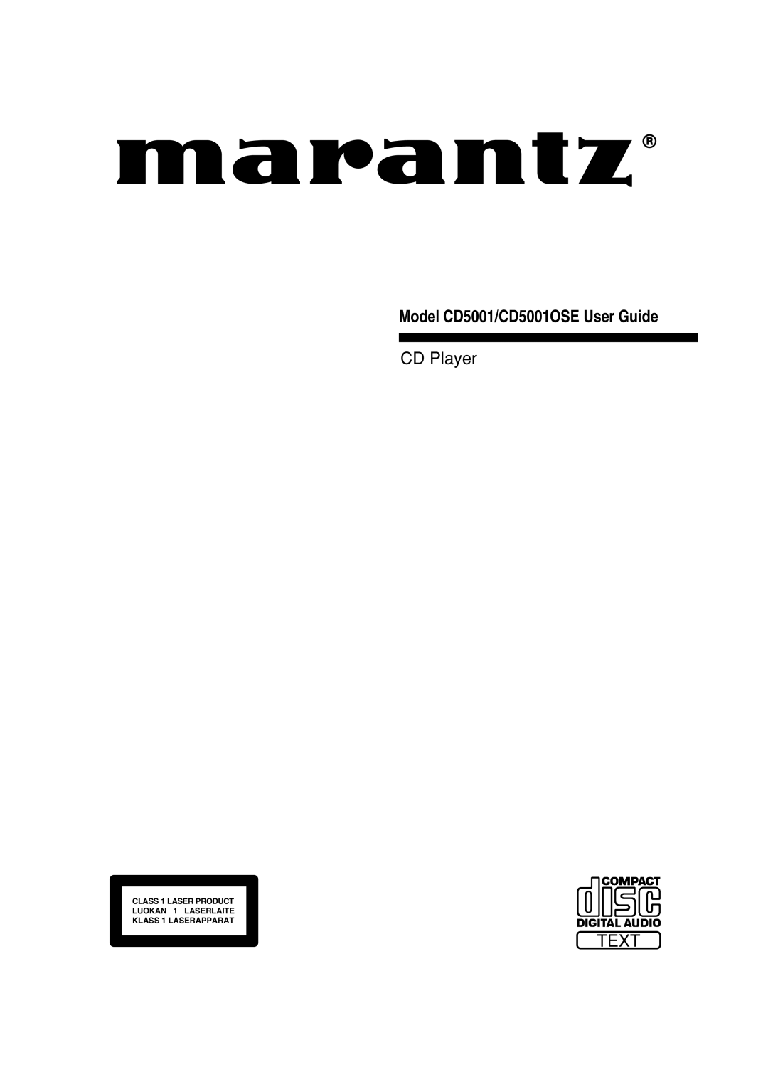 Marantz manual Model CD5001/CD5001OSE User Guide, CD Player, Text, CLASS 1 LASER PRODUCT LUOKAN 1 LASERLAITE 
