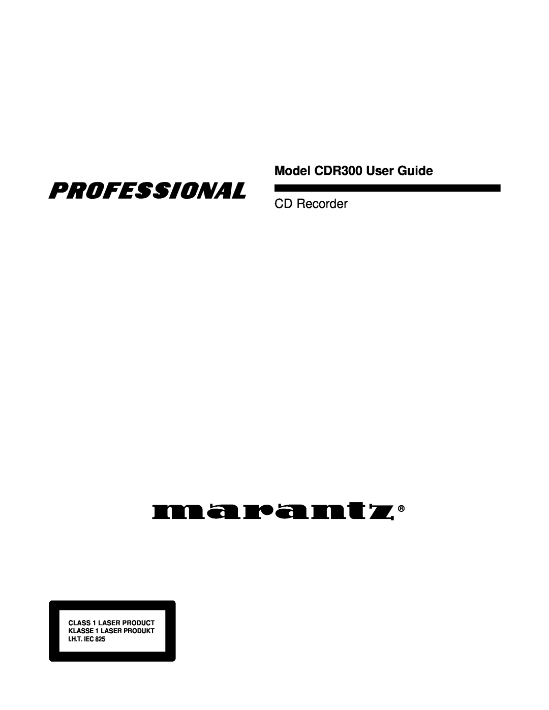 Marantz manual Model CDR300 User Guide, CD Recorder 