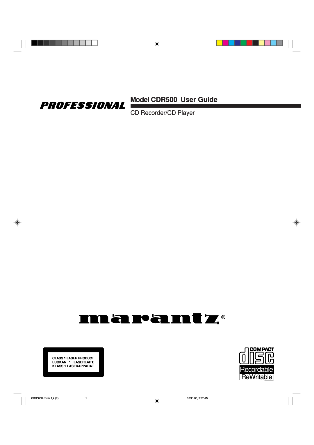Marantz manual Recordable, Model CDR500 User Guide, ReWritable, CD Recorder/CD Player, KLASS 1 LASERAPPARAT 