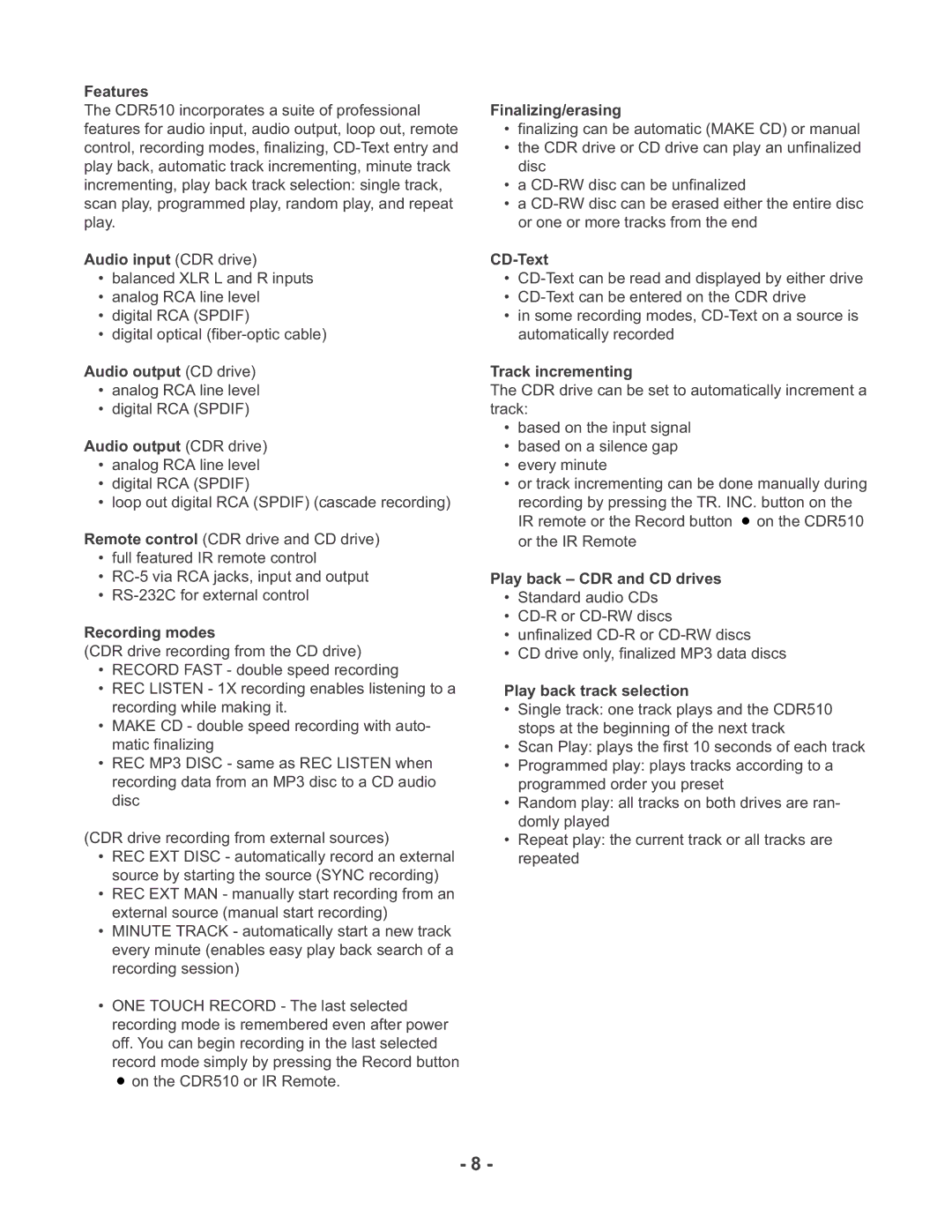 Marantz CDR510 Features, Audio input CDR drive, Audio output CD drive, Audio output CDR drive, Recording modes, CD-Text 