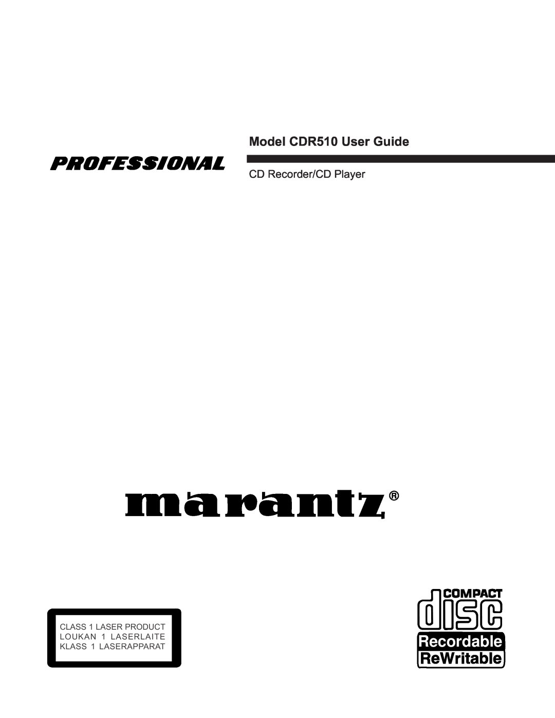 Marantz manual Recordable, Model CDR510 User Guide, CD Recorder/CD Player 