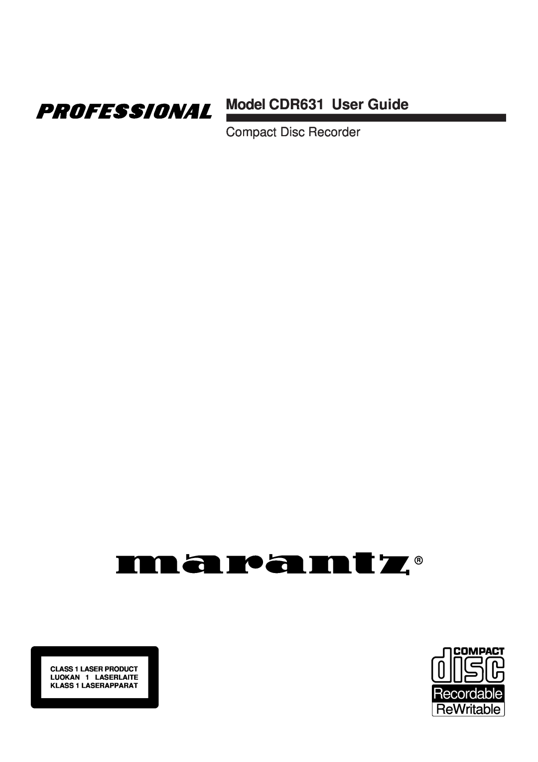 Marantz manual Recordable, Model CDR631 User Guide, ReWritable, Compact Disc Recorder 