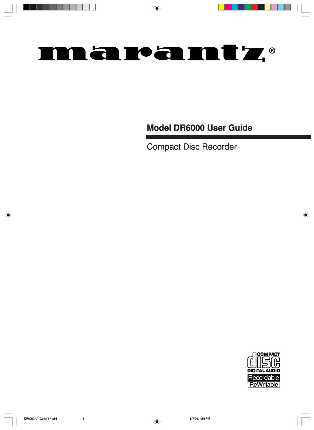 Marantz manual Model DR6000 User Guide, Compact Disc Recorder, Recordable, ReWritable, DR6000U Cover1-4.p65 