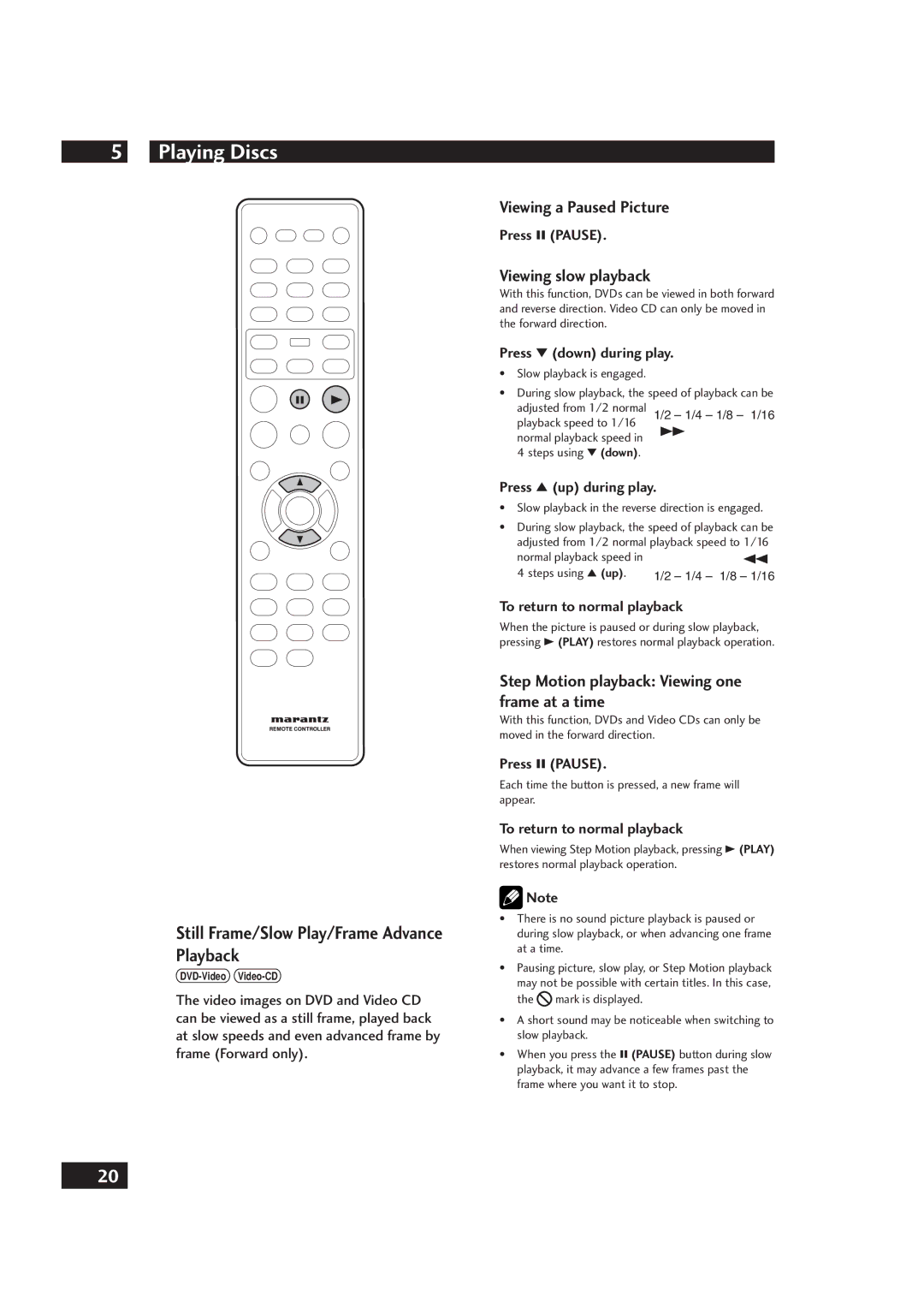 Marantz DV4001 manual Still Frame/Slow Play/Frame Advance Playback, Viewing a Paused Picture, Viewing slow playback 