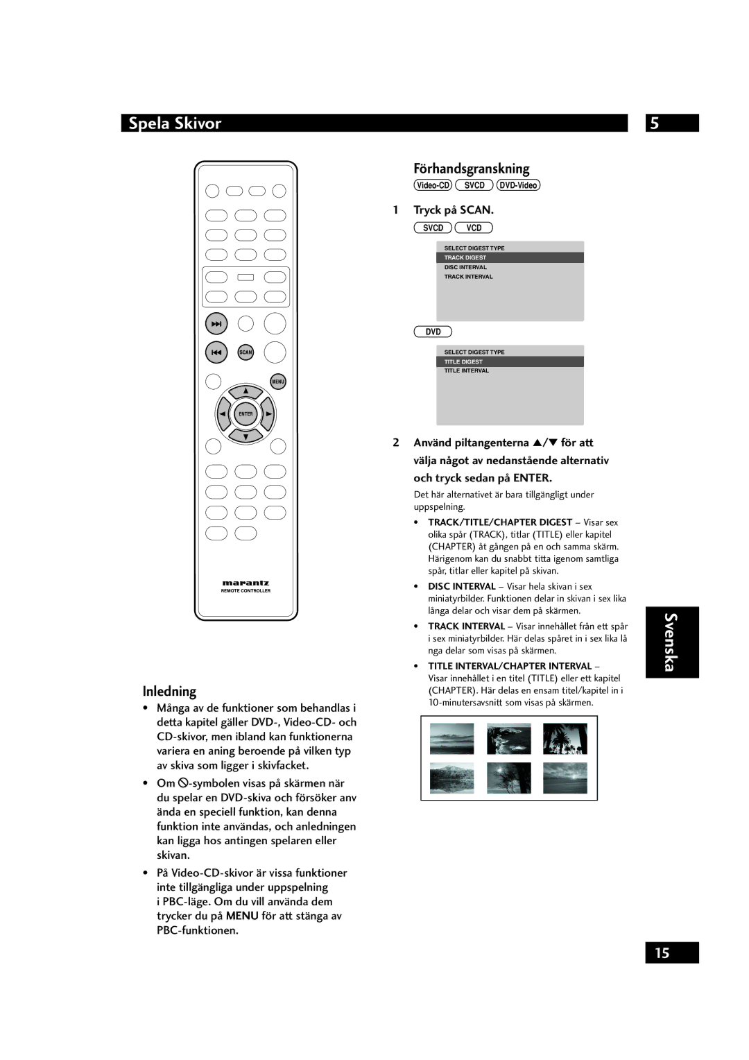 Marantz DV4001 manual Spela Skivor, Inledning, Förhandsgranskning, Tryck på Scan, Och tryck sedan på Enter 