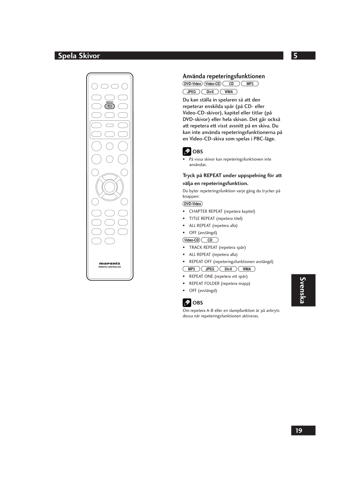 Marantz DV4001 manual Använda repeteringsfunktionen, På vissa skivor kan repeteringsfunktionen inte användas 