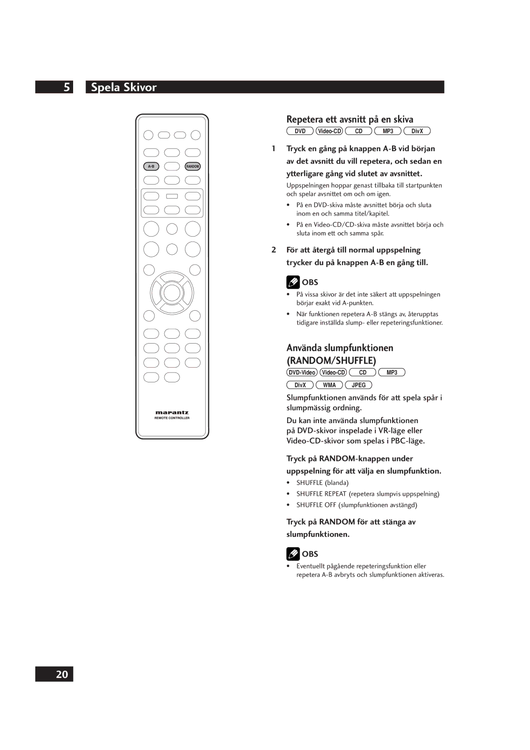 Marantz DV4001 manual Repetera ett avsnitt på en skiva, Använda slumpfunktionen, Ytterligare gång vid slutet av avsnittet 