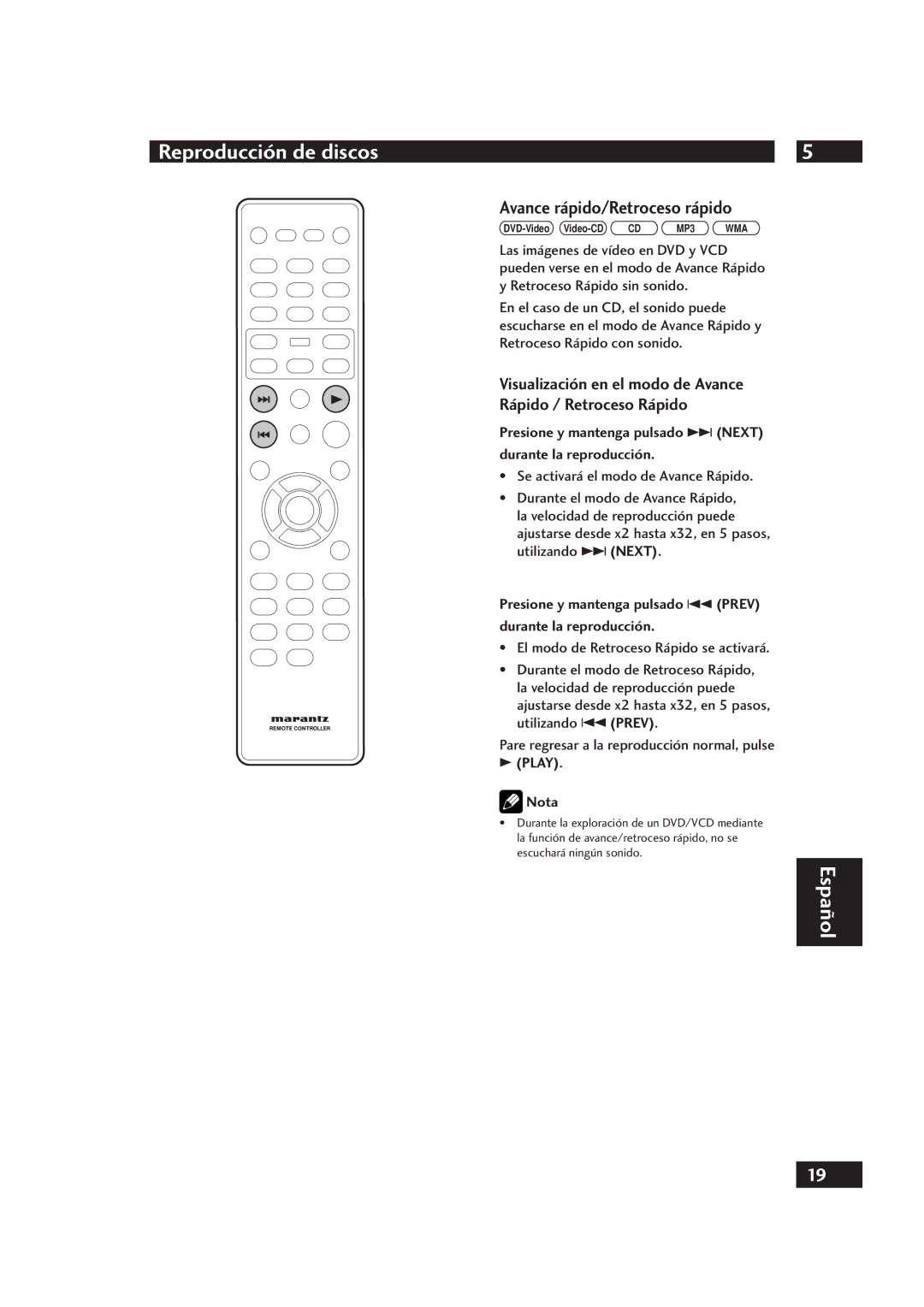 Marantz DV4001 manual Avance rápido/Retroceso rápido, Presione y mantenga pulsado ¢ Next Durante la reproducción 