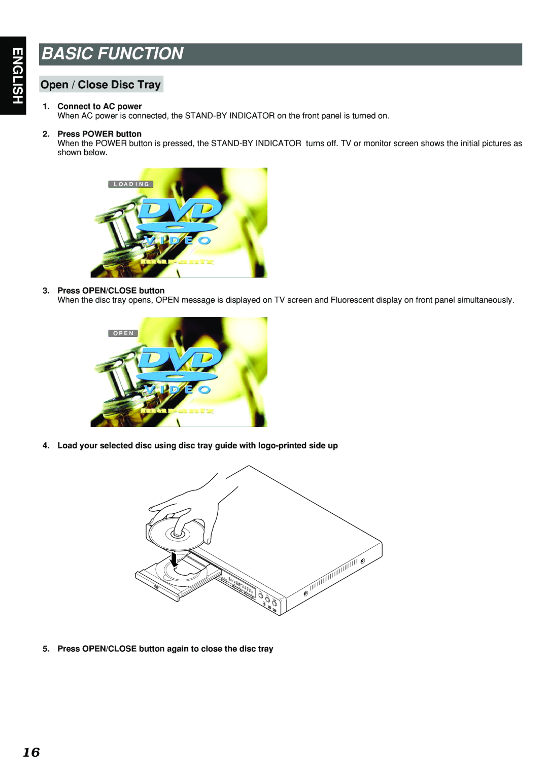 Marantz DV4300 Basic Function, Open / Close Disc Tray, Connect to AC power, Press Power button, Press OPEN/CLOSE button 