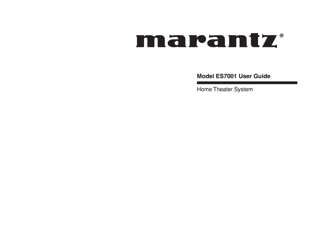 Marantz manual Model ES7001 User Guide, Home Theater System 