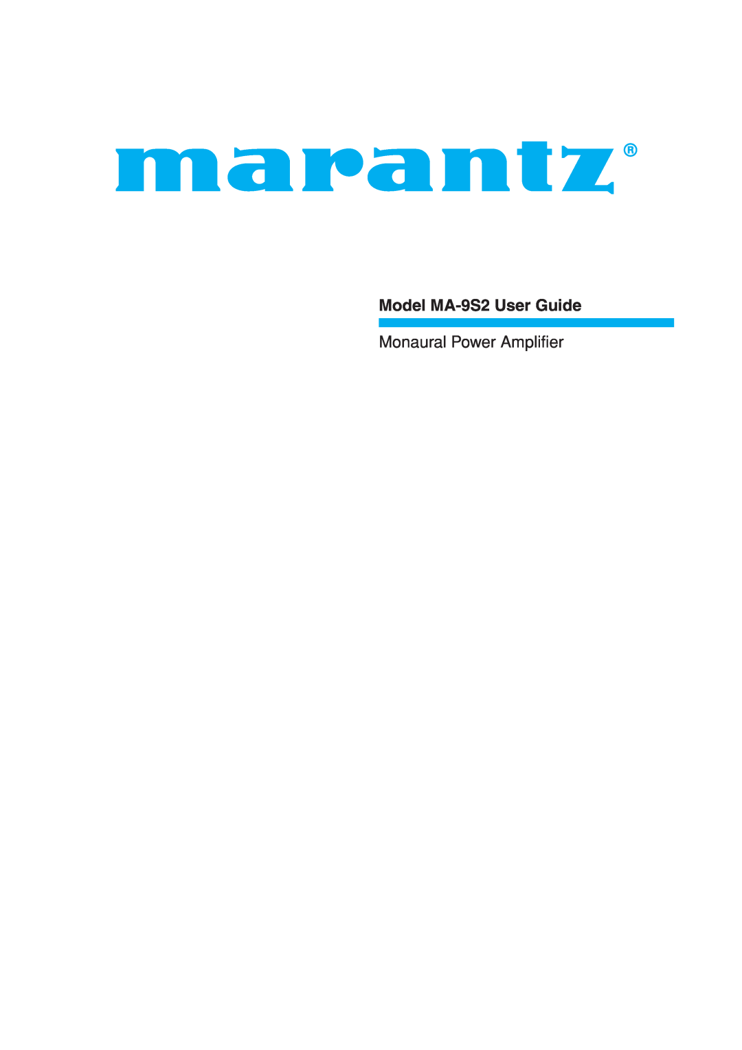 Marantz manual Model MA-9S2User Guide, Monaural Power Amplifier 