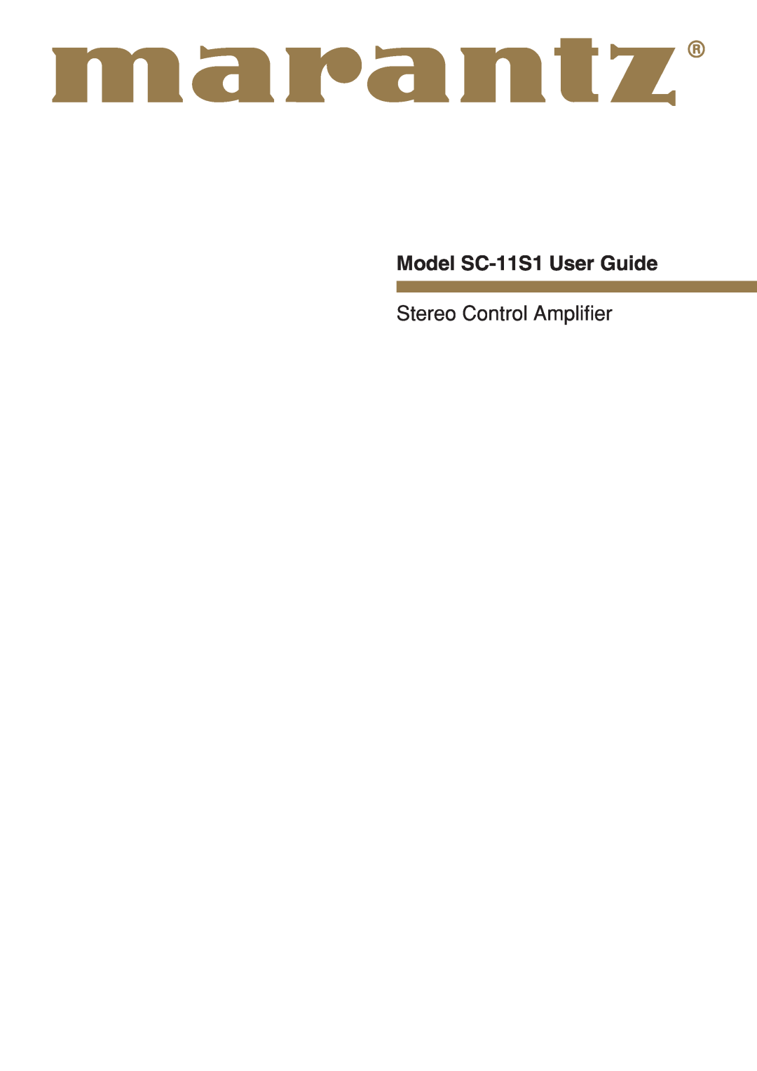 Marantz manual Model SC-11S1User Guide, Stereo Control Ampliﬁer 