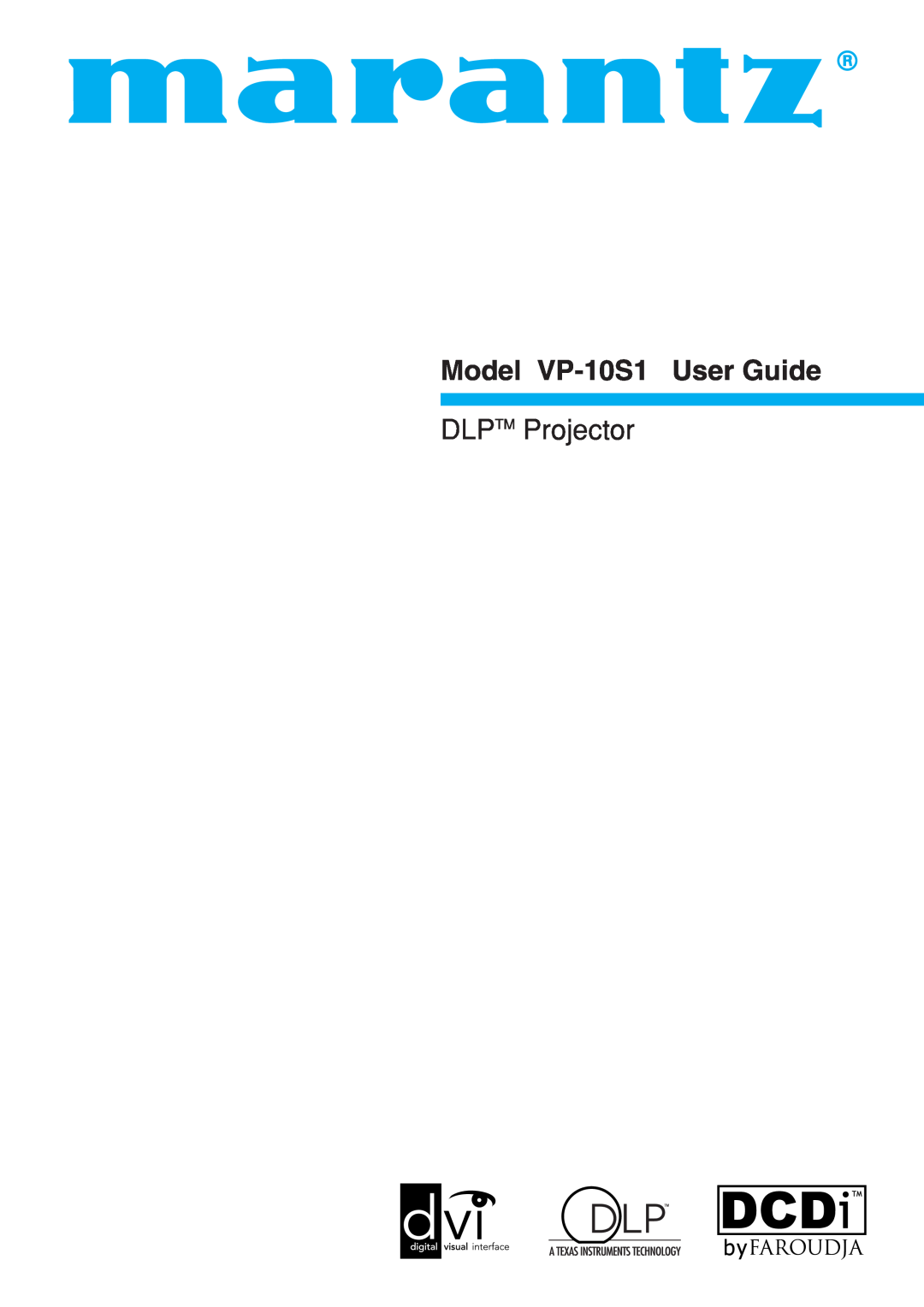Marantz manual Model VP-10S1 User Guide, DLPTM Projector 