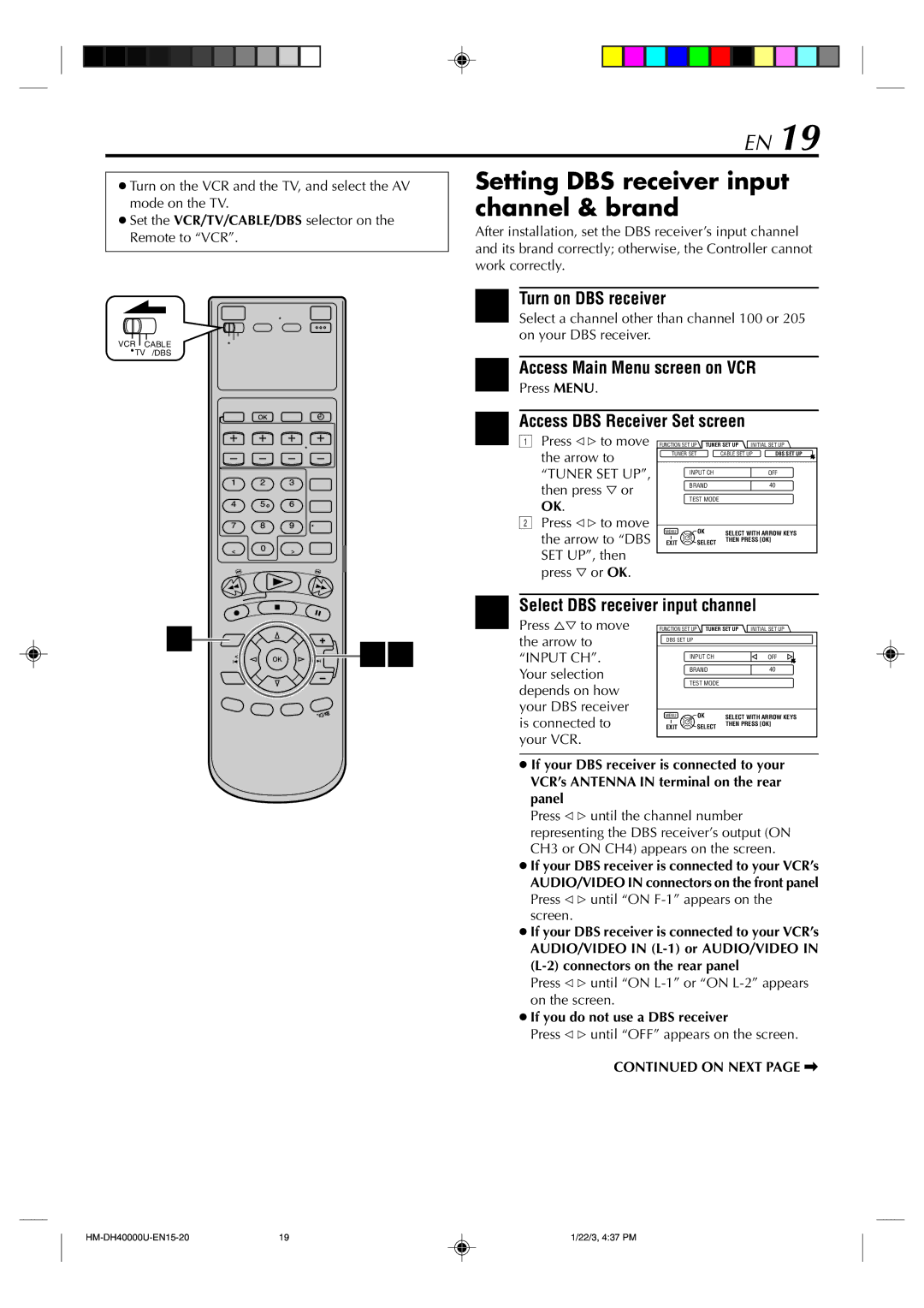 Marantz MV8300_U1B manual Turn on DBS receiver, Access DBS Receiver Set screen, Select DBS receiver input channel, Input CH 