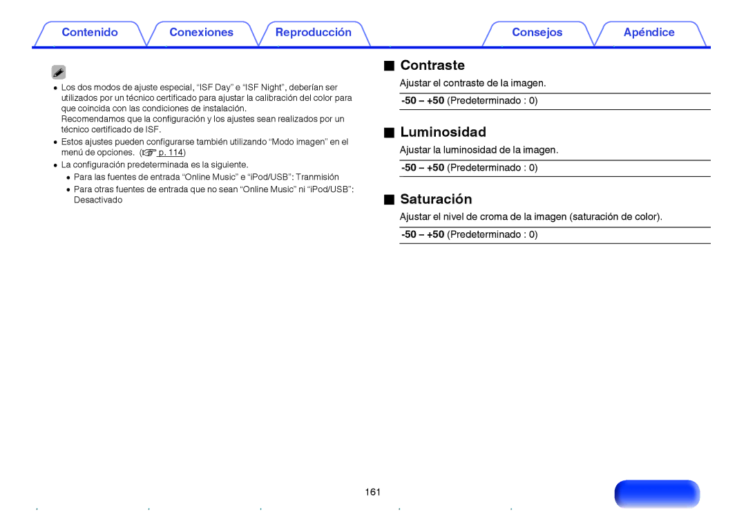 Marantz NR1605 manual Contraste, Luminosidad, Saturación, Ajustar la luminosidad de la imagen. -50 +50 Predeterminado 