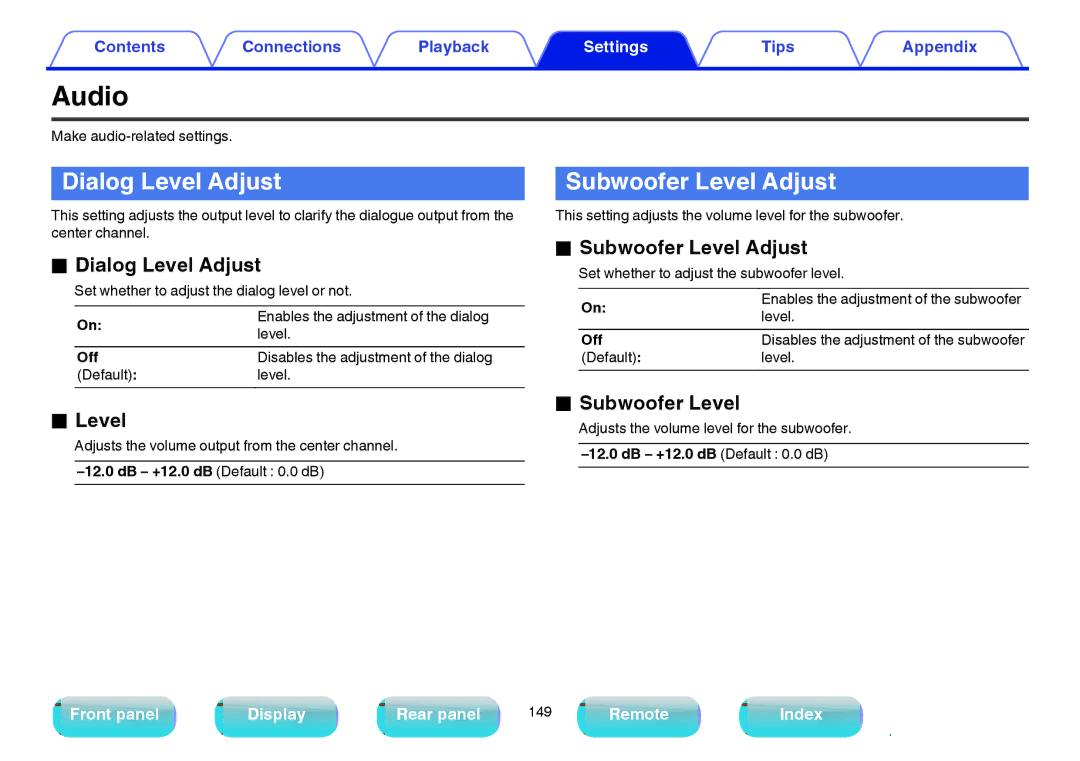 Marantz NR1605 owner manual Audio, Dialog Level Adjust, Subwoofer Level Adjust 