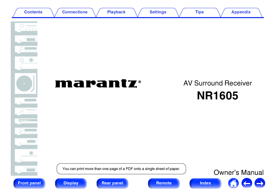 Marantz NR1605 owner manual AV Surround Receiver, Owner’s Manual, Contents, Connections, Playback, Settings, Tips, Display 