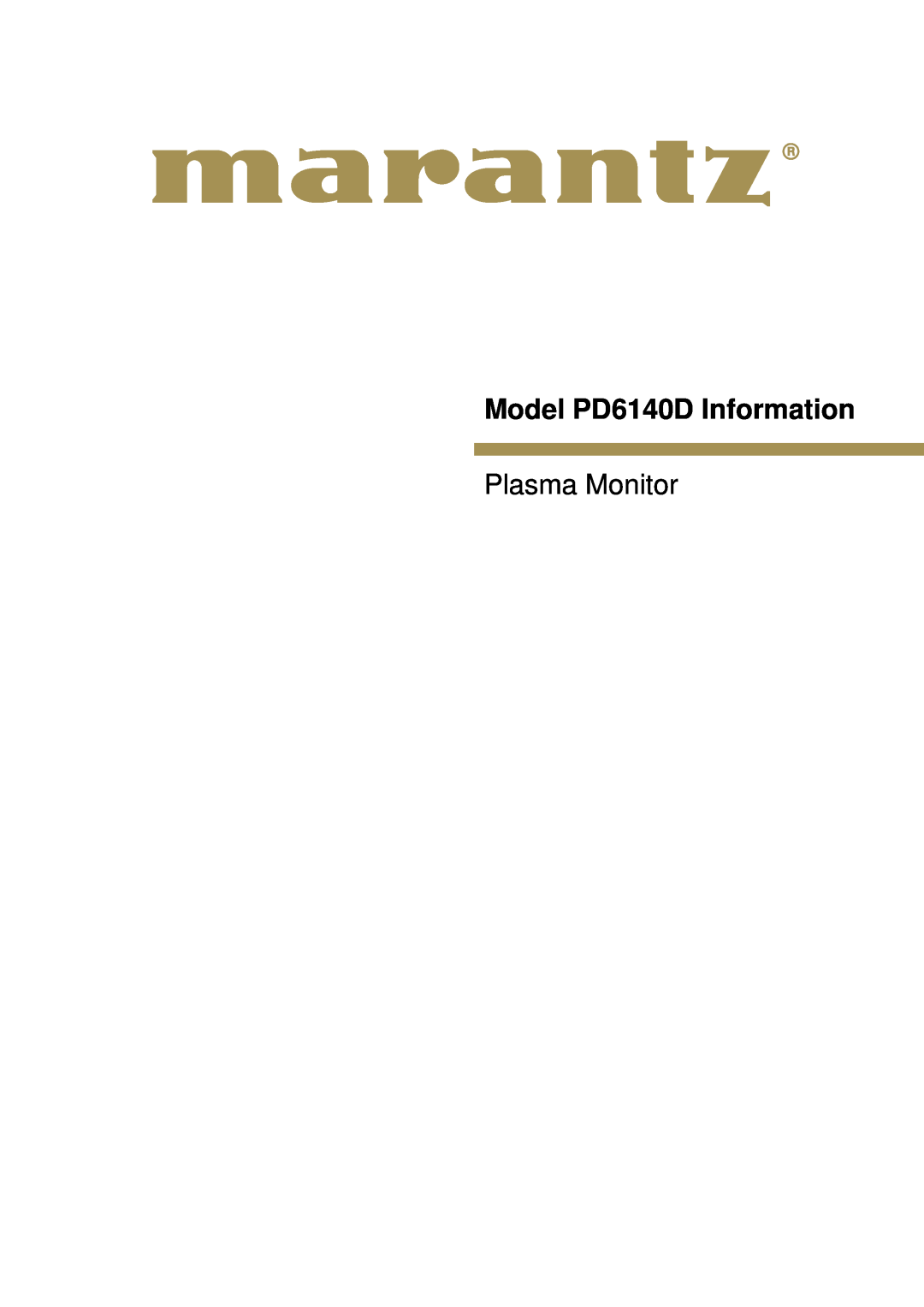 Marantz manual Model PD6140D Information, Plasma Monitor 