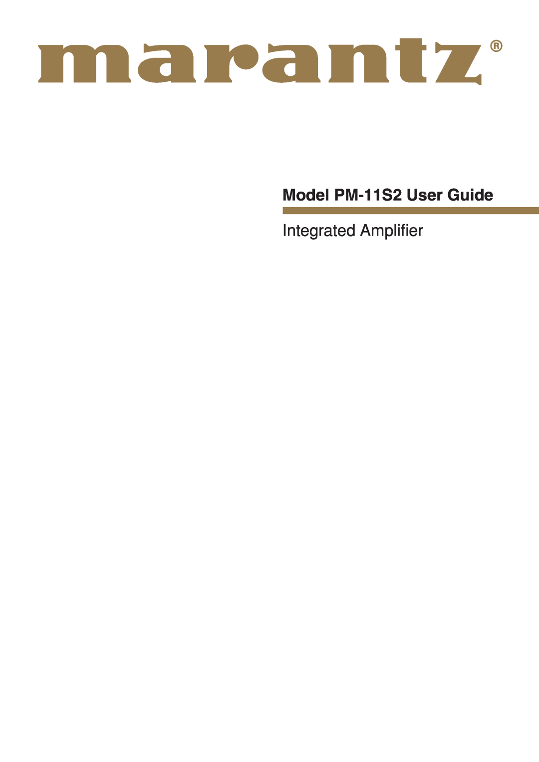 Marantz manual Model PM-11S2User Guide, Integrated Ampliﬁer 