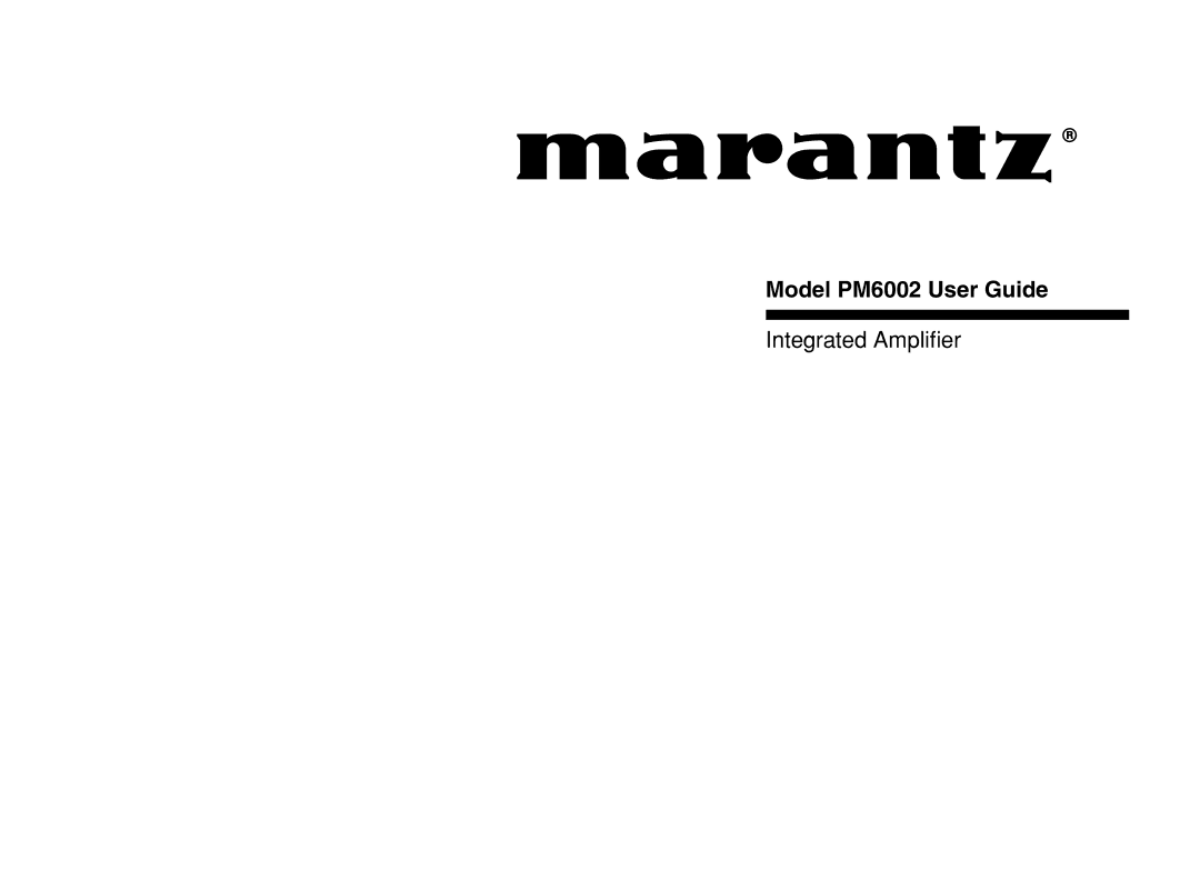 Marantz manual Model PM6002 User Guide 