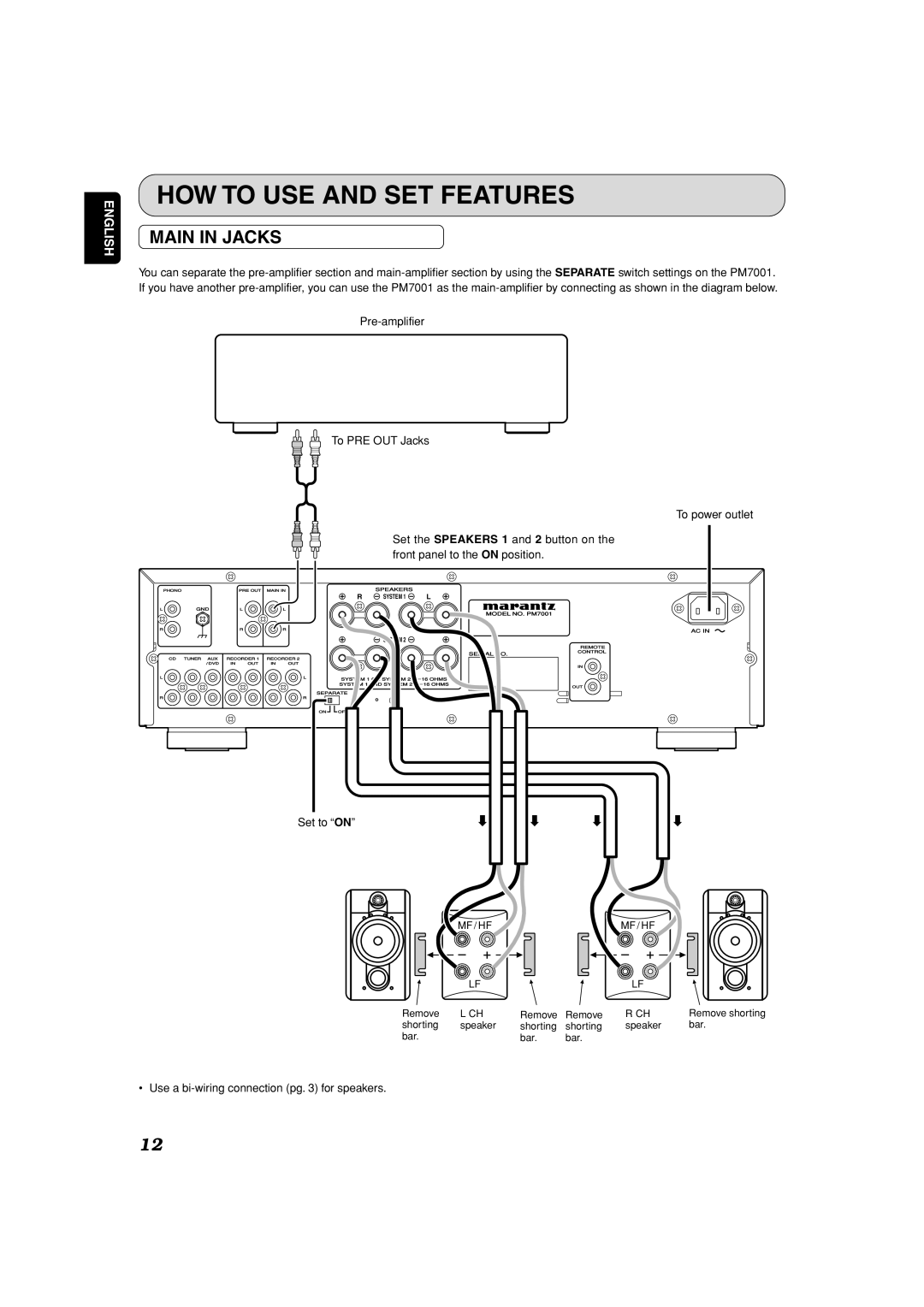 Marantz PM7001KI manual HOW to USE and SET Features, Main in Jacks, Set to on, Use a bi-wiring connection pg for speakers 