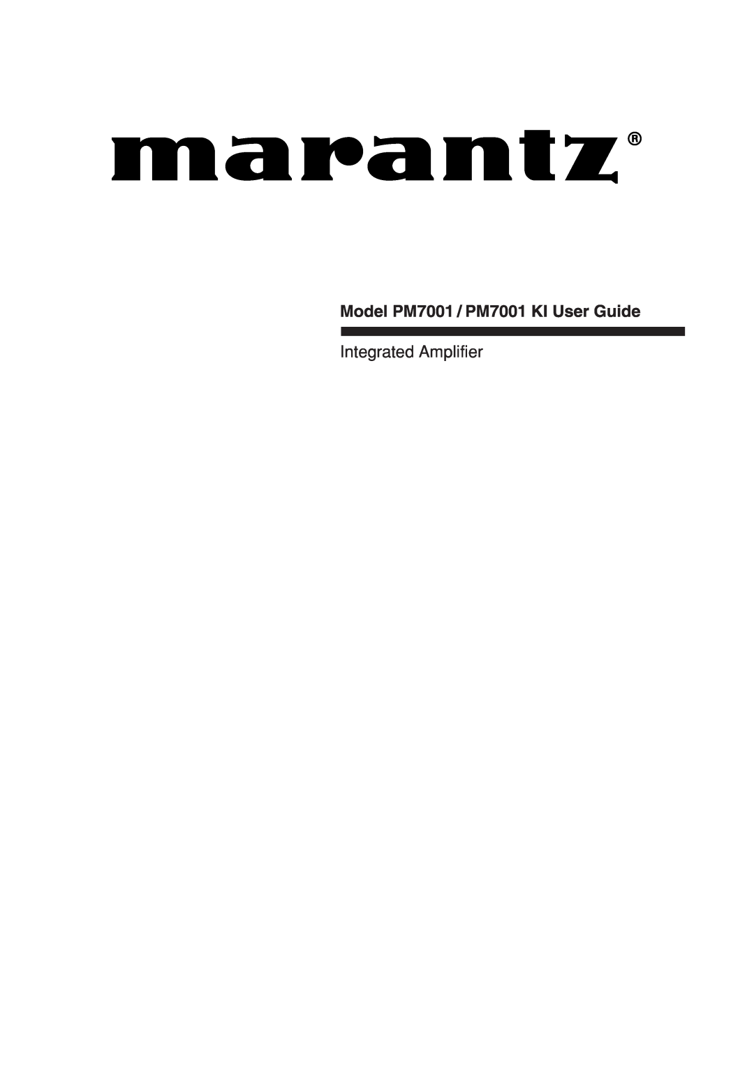 Marantz PM7001KI manual Model PM7001 / PM7001 KI User Guide, Integrated Amplifier 