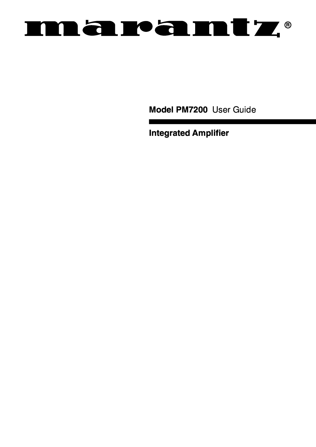 Marantz manual Model PM7200 User Guide Integrated Amplifier 
