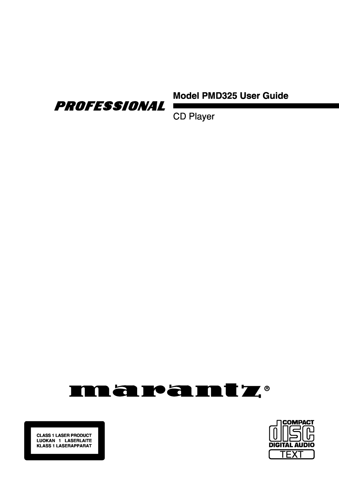 Marantz manual Model PMD325 User Guide, CD Player, Text, CLASS 1 LASER PRODUCT LUOKAN 1 LASERLAITE 