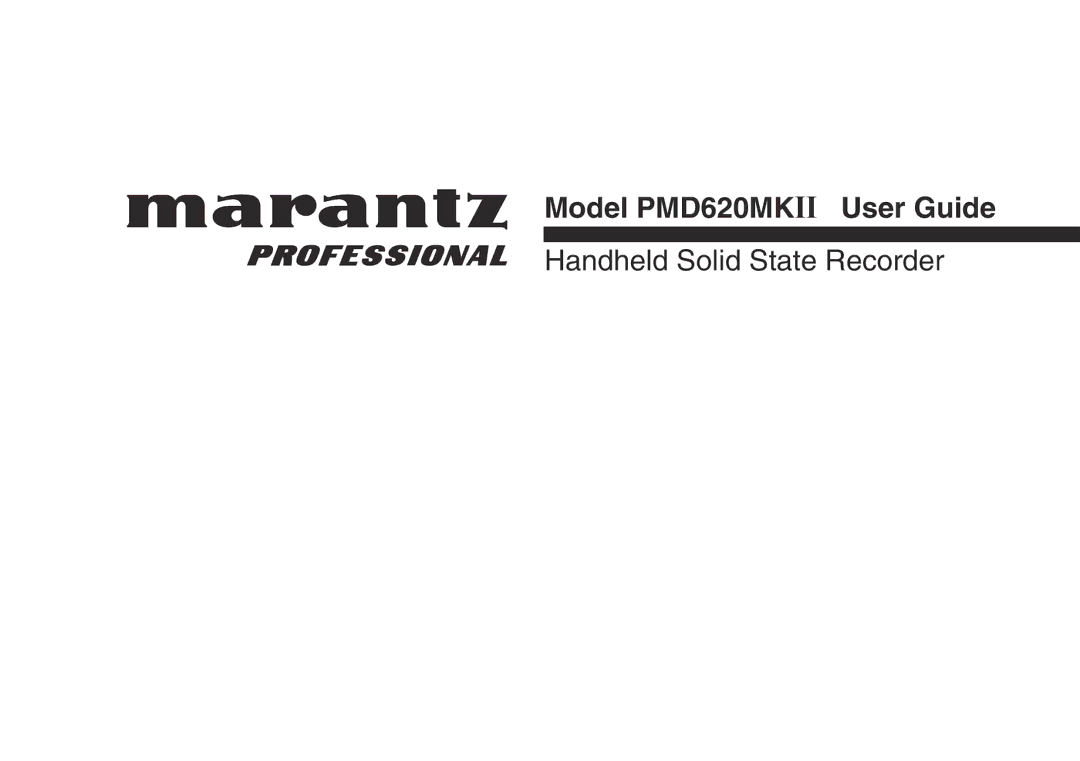 Marantz manual Model PMD620MKII User Guide 