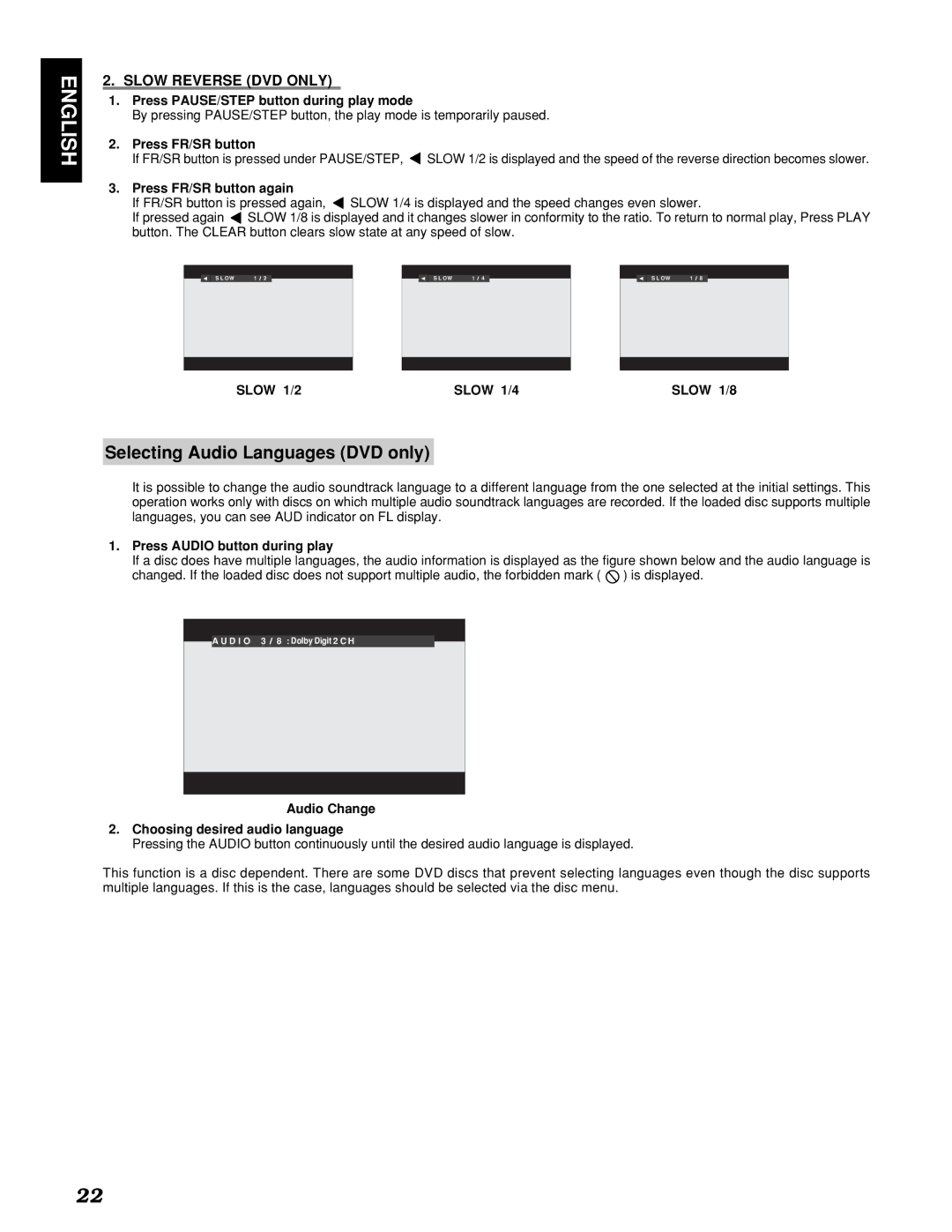 Marantz PMD910 manual Selecting Audio Languages DVD only, Press PAUSE/STEP button during play mode, Press FR/SR button 