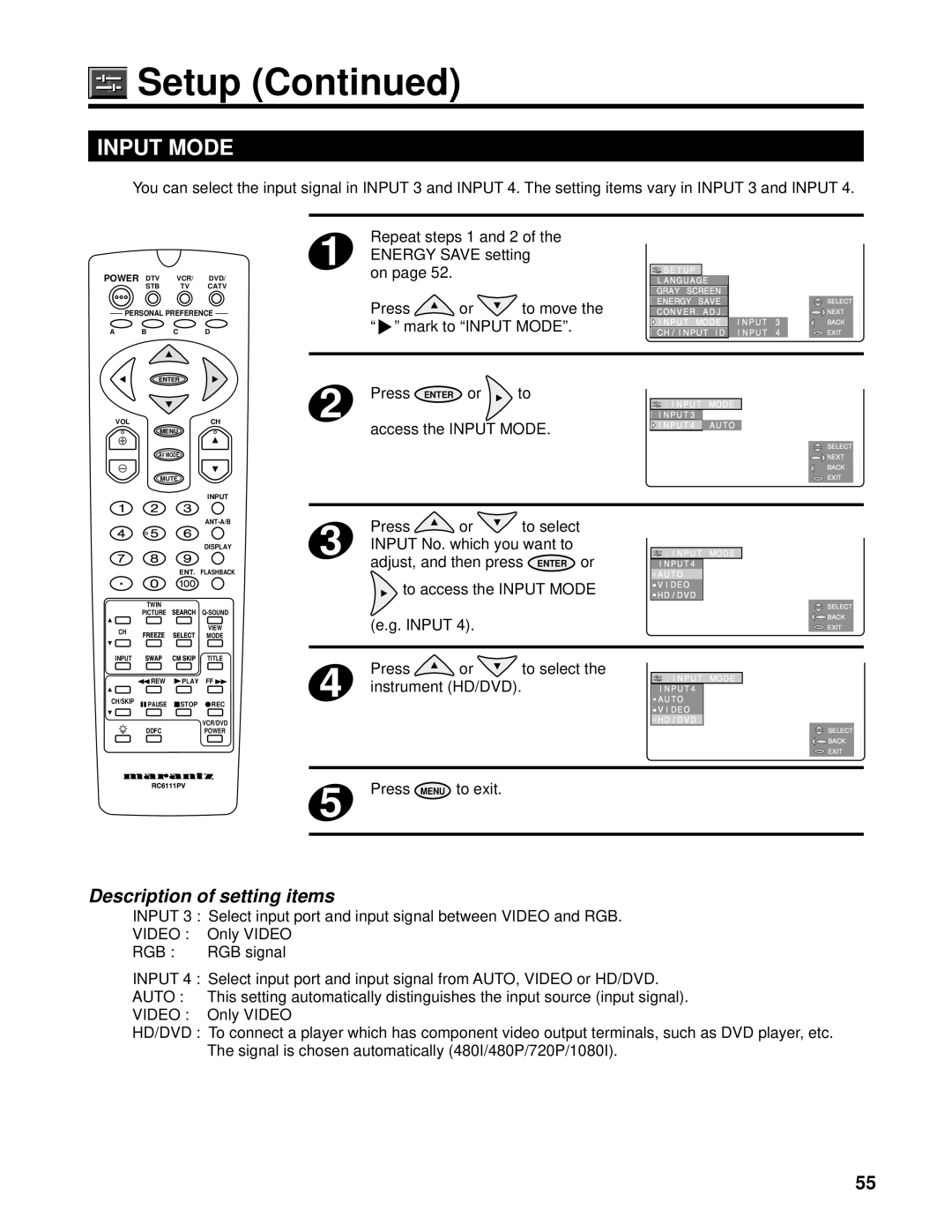 Marantz PV6111W manual Press Enter or, Access the Input Mode, Press To select Instrument HD/DVD 