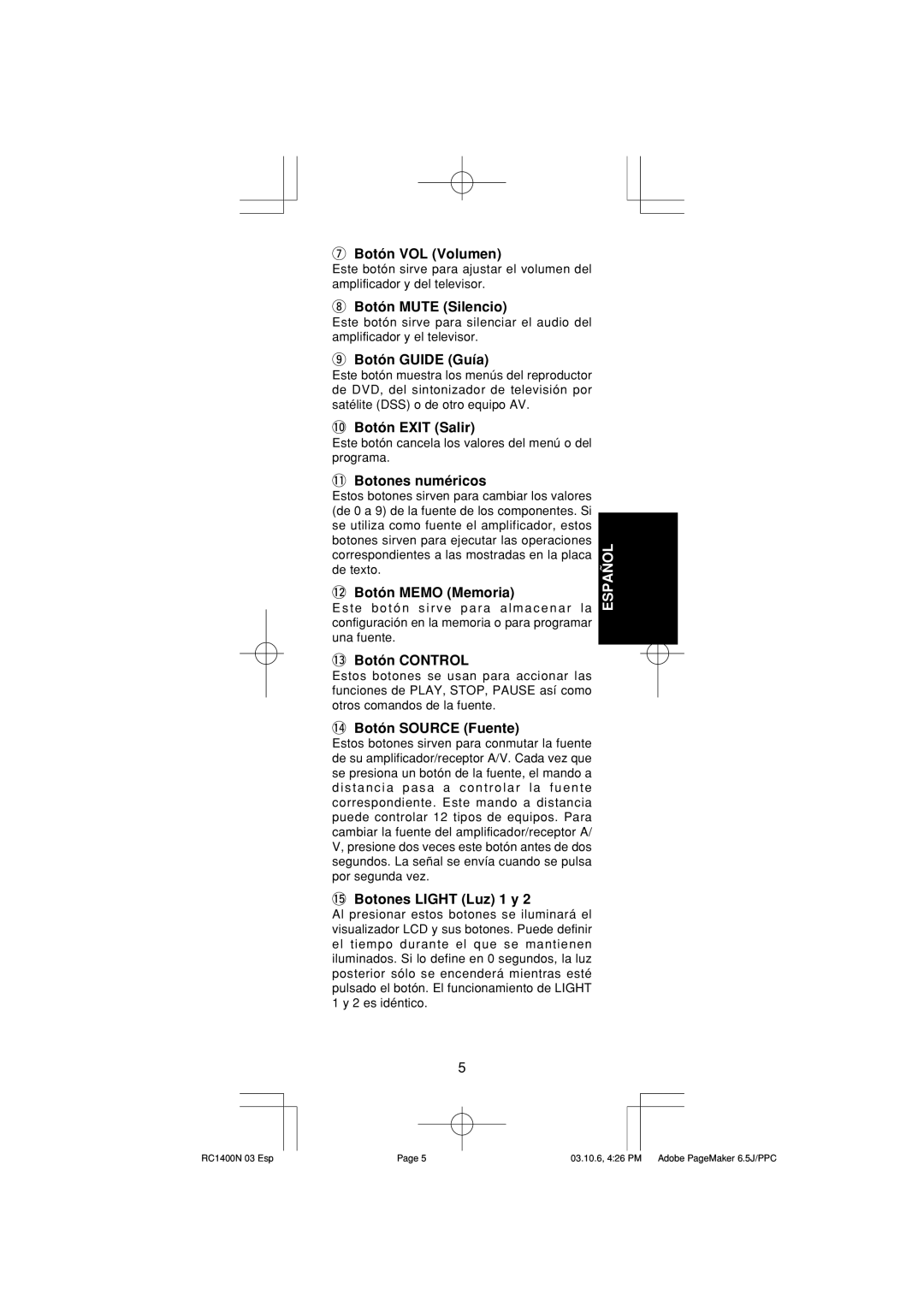 Marantz RC1400 manual Botón VOL Volumen, Botón Mute Silencio, Botón Guide Guía, 0Botón Exit Salir, 1Botones numéricos 