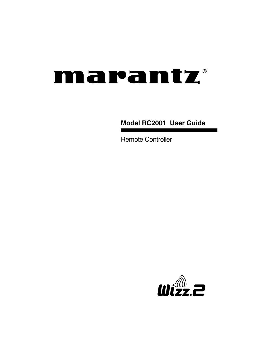 Marantz manual Model RC2001 User Guide 