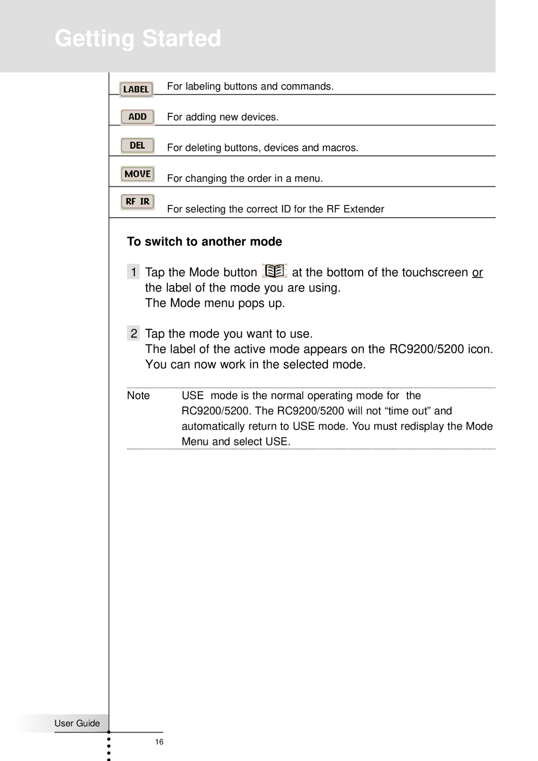 Marantz RC9200, RC5200 manual To switch to another mode 