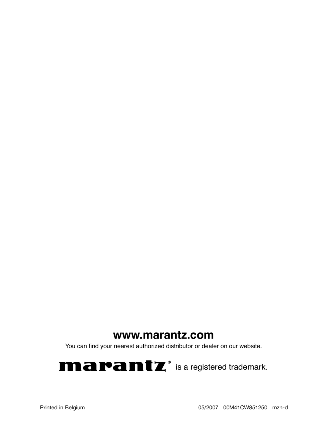 Marantz RX9001 manual is a registered trademark, Printed in Belgium, 05/2007 00M41CW851250 mzh-d 