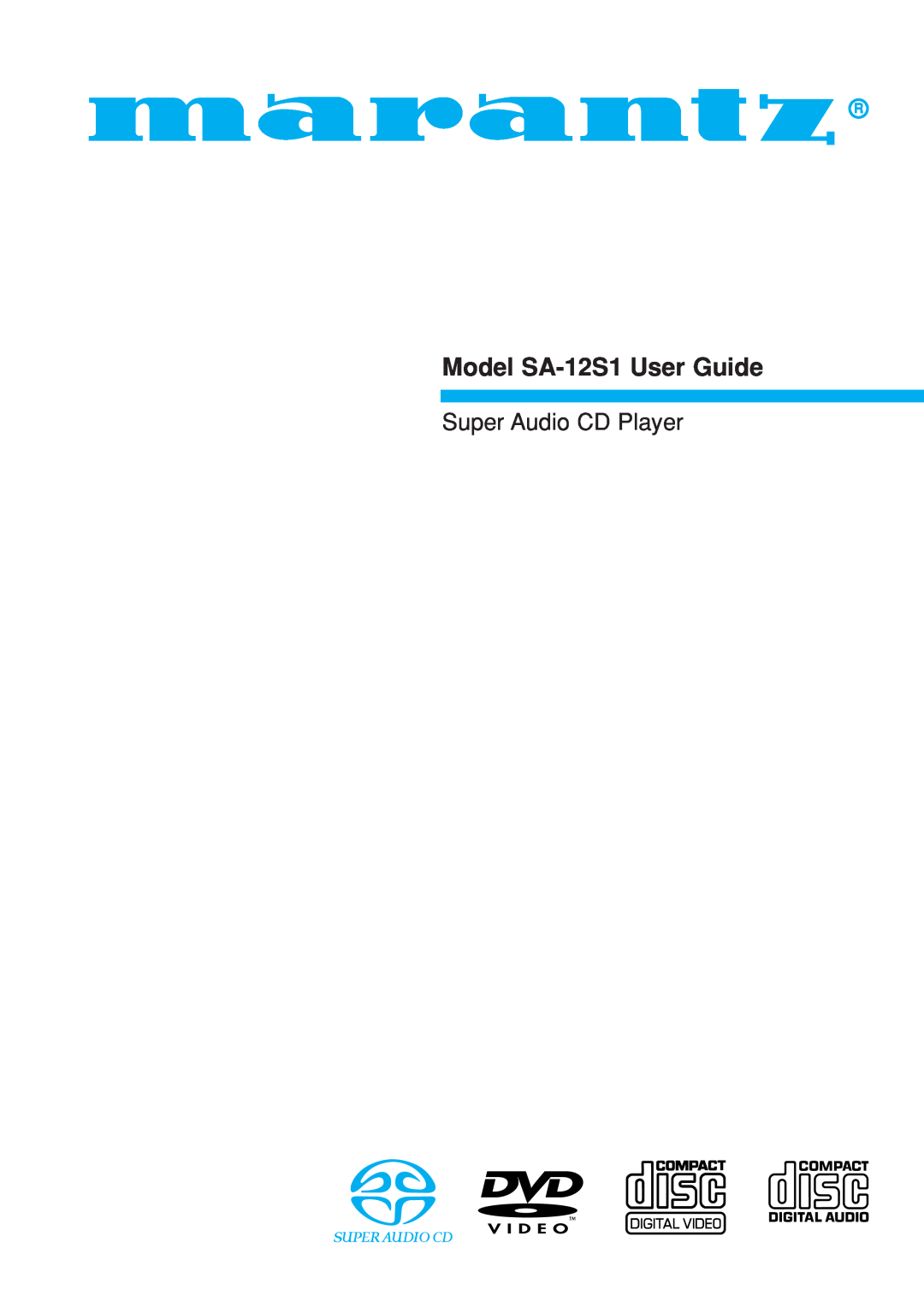 Marantz manual Model SA-12S1User Guide, Super Audio CD Player 