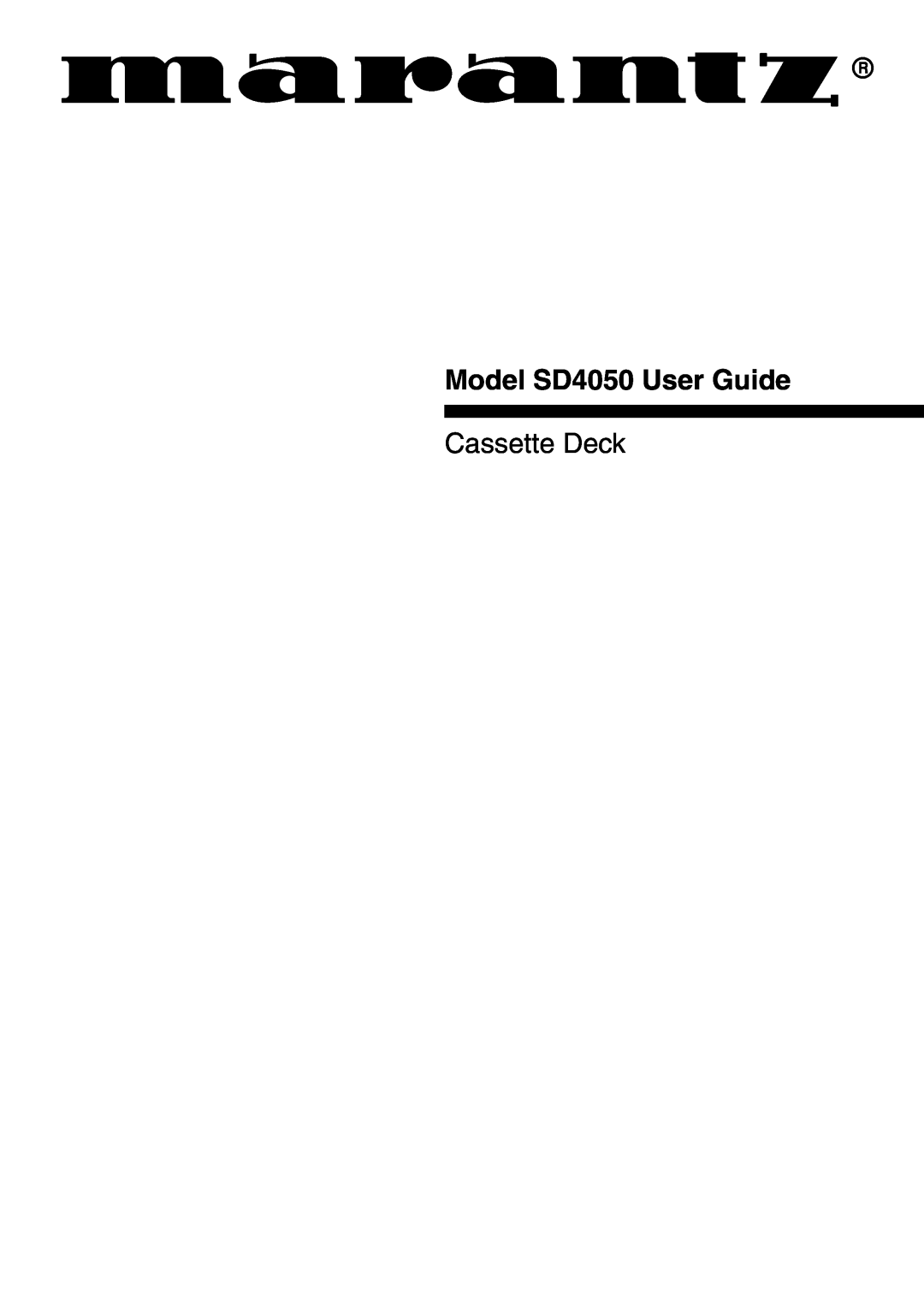 Marantz manual Model SD4050 User Guide, Cassette Deck 