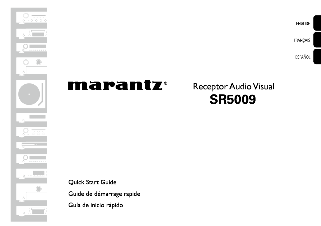 Marantz SR5009 quick start Receptor Audio Visual, Quick Start Guide Guide de démarrage rapide, Guía de inicio rápido 