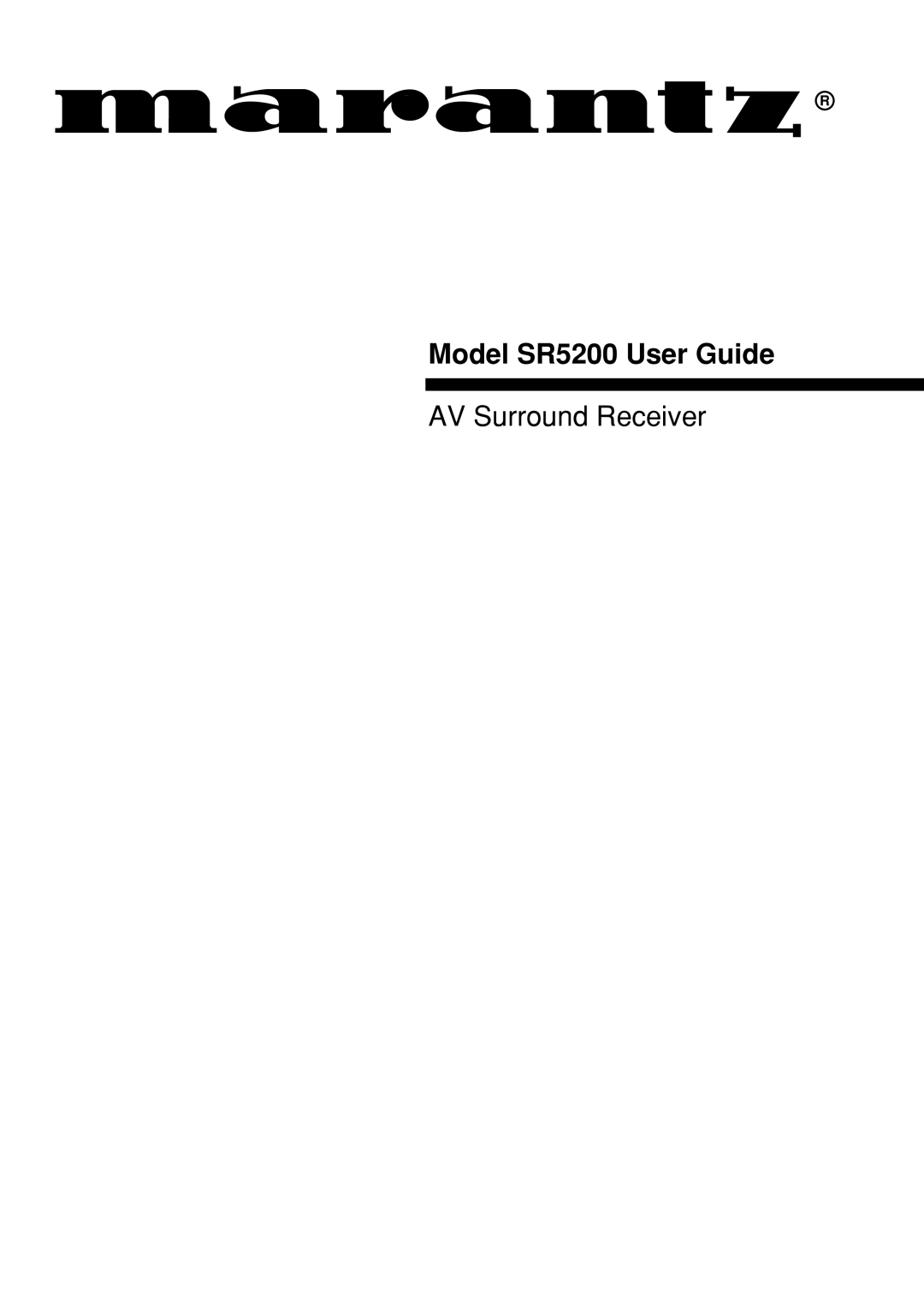 Marantz manual Model SR5200 User Guide 