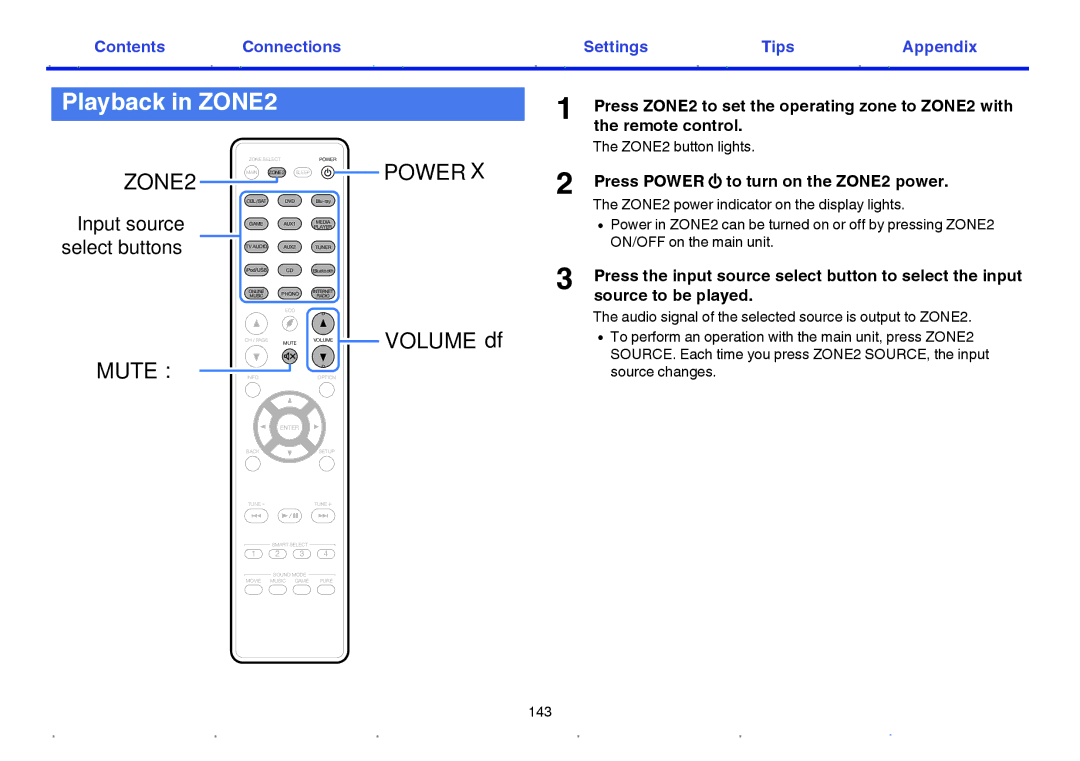 Marantz SR6009 owner manual Playback in ZONE2, Press Power X to turn on the ZONE2 power, ZONE2 button lights 