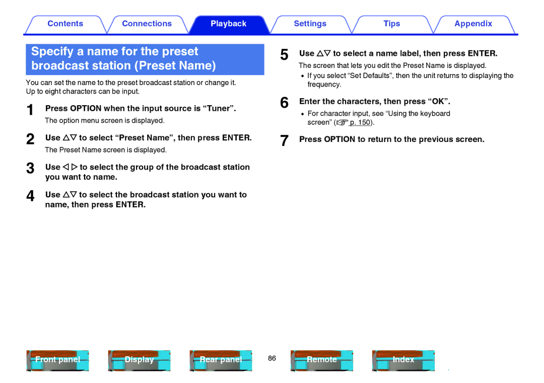 Marantz SR6009 Specify a name for the preset broadcast station Preset Name, Use ui to select Preset Name, then press Enter 