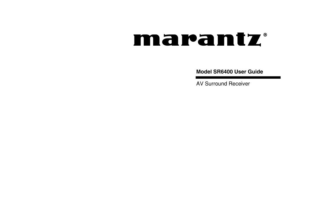 Marantz manual Model SR6400 User Guide 