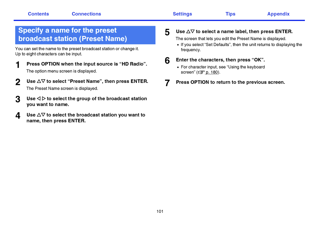 Marantz SR7009 Specify a name for the preset broadcast station Preset Name, Use ui to select Preset Name, then press Enter 