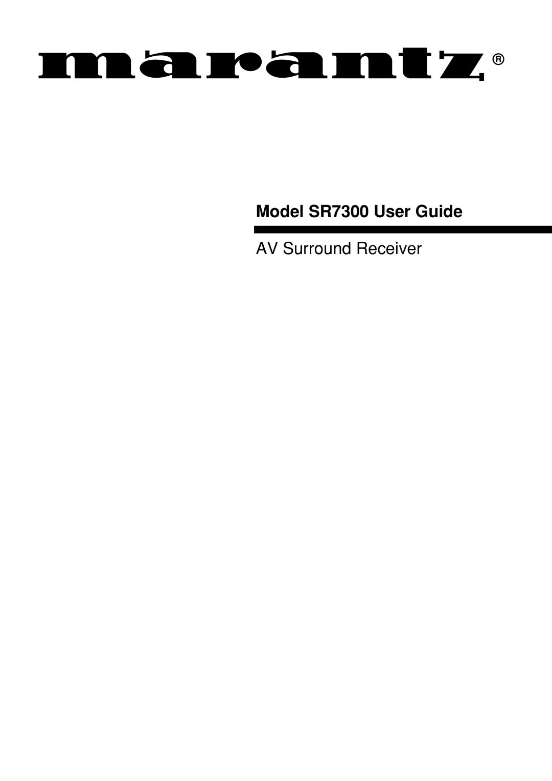 Marantz manual Model SR7300 User Guide 