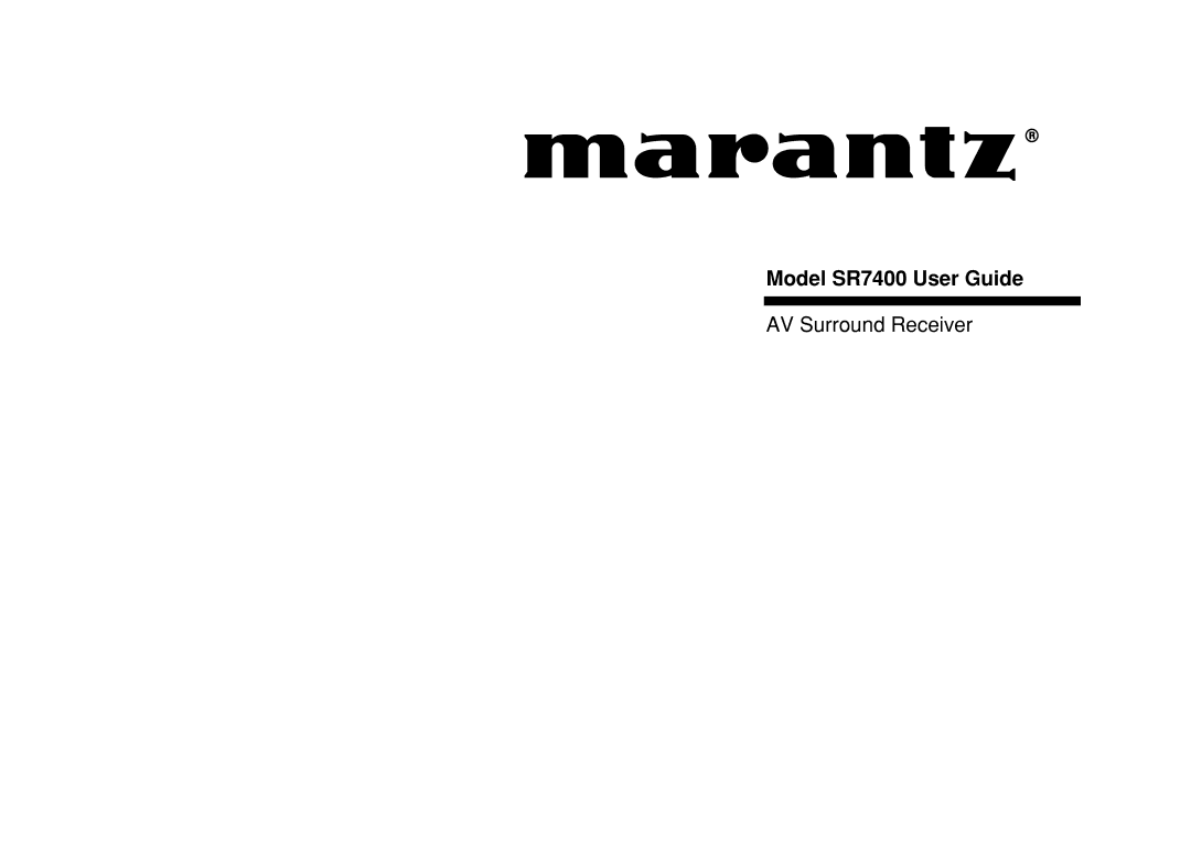 Marantz manual Model SR7400 User Guide 