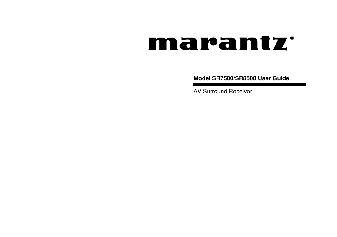 Marantz manual Model SR7500/SR8500 User Guide 