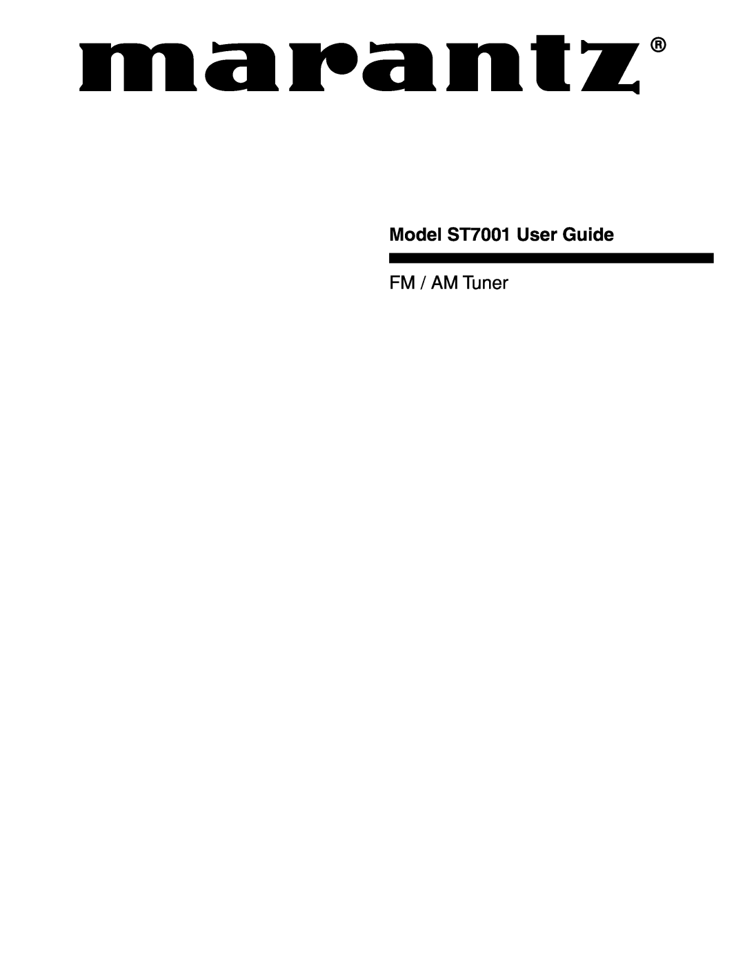 Marantz manual Model ST7001 User Guide, FM / AM Tuner 